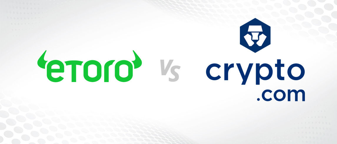 eToro vs. Crypto.com – részletes összehasonlítás